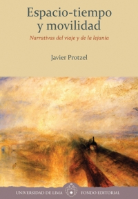 Espacio-tiempo y movilidad. Narrativas del viaje y de la lejanía