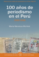 100 años de periodismo en el Perú- Tomo I: 1900-1948