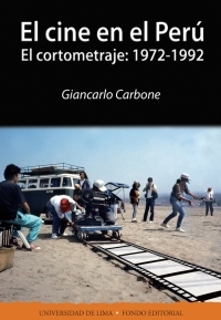 El cine en el Perú. El cortometraje: 1972-1992