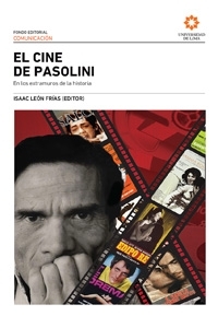 El cine de Pasolini. En los extramuros de la historia | Universidad de Lima