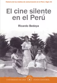 El cine silente en el Perú